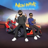 New Wave (feat. Vector) - Single - Dj Yosir
