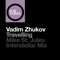 Travelling - Vadim Zhukov lyrics