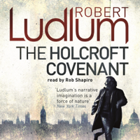 Robert Ludlum - The Holcroft Covenant artwork