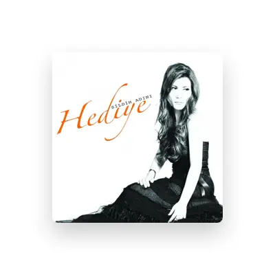 Listen to Hediye Biliç, watch music videos, read bio, see tour dates & more!