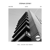 Maybe Less - EP - Stephan Zovsky