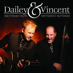 Brothers from Different Mothers - Dailey and Vincent