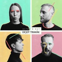 Astro'n'out - Dejot Trakāk