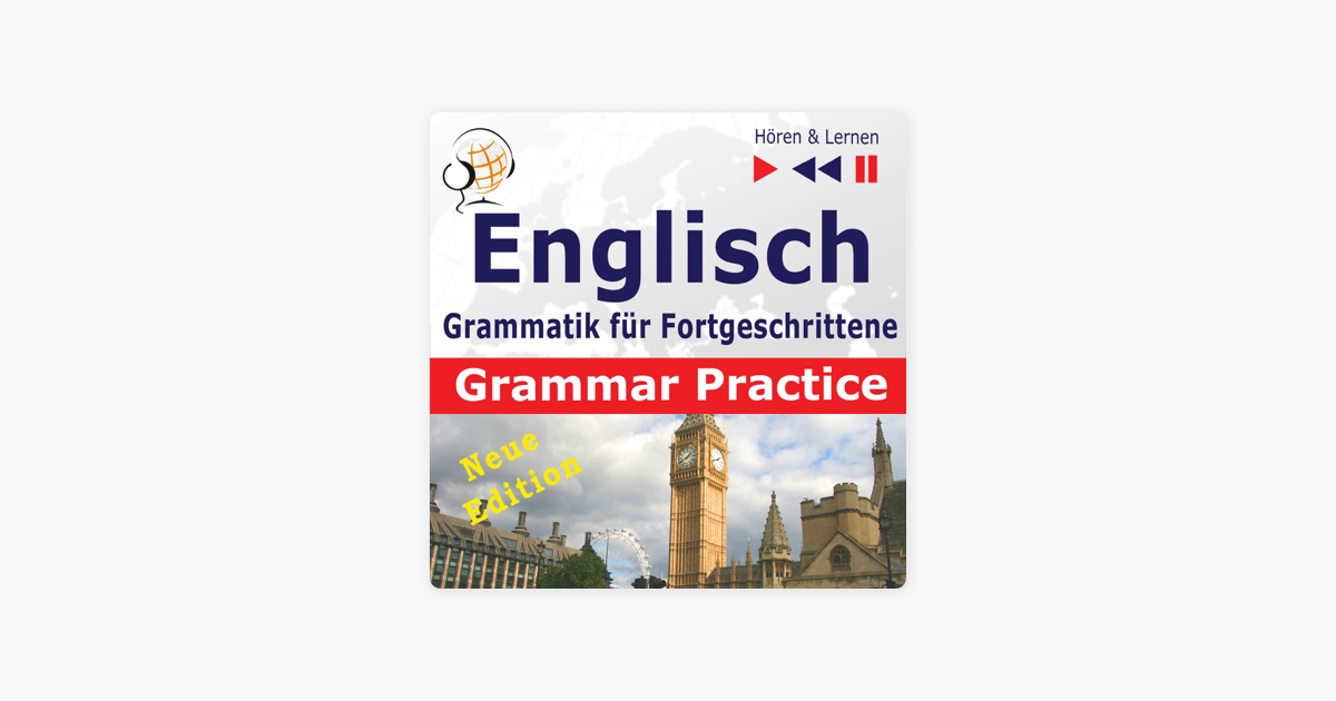 Englisch Auf C1 Niveau Bringen ‎Englisch Grammatik für Fortgeschrittene - New Edition- Grammar