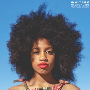 Make It Great (feat. Voices of Unity)