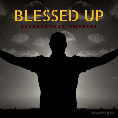 Blessed Up (feat. Empress) - Single