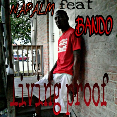 Living Proof (feat. Bando) - Single