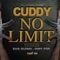 No Limit (feat. San Quinn & Hwy Foe) - Cuddy lyrics