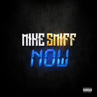 Now by Mike Smiff song reviws