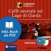 Caffè mortale sul: Compact Lernkrimis - Italienisch B1