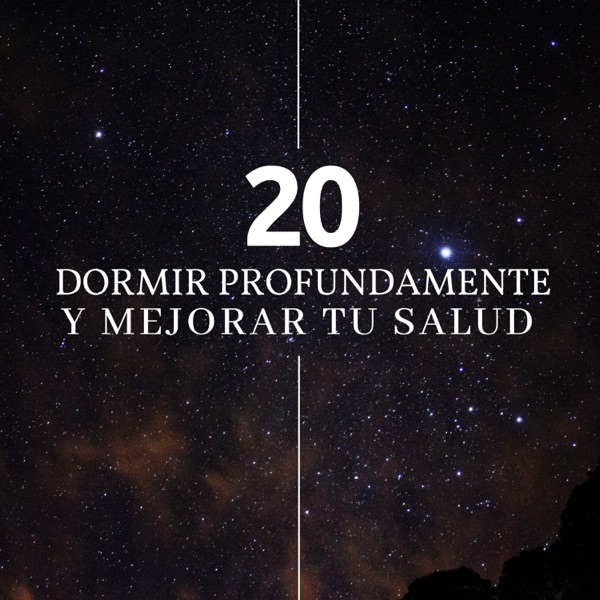20 Canciones para Dormir Profundamente y Mejorar tu Salud