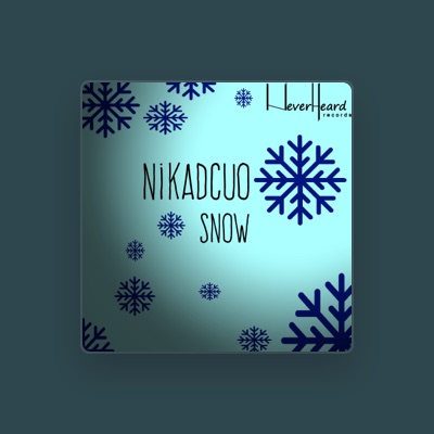 Listen to Nikadcuo, watch music videos, read bio, see tour dates & more!