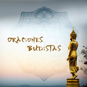 Oraciones Budistas: Canciones Curativas con Campaña Tibetana, Meditación Budista