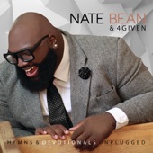 Nate Bean & 4Given - Medley Tribute: No Not One / There Is None Like You