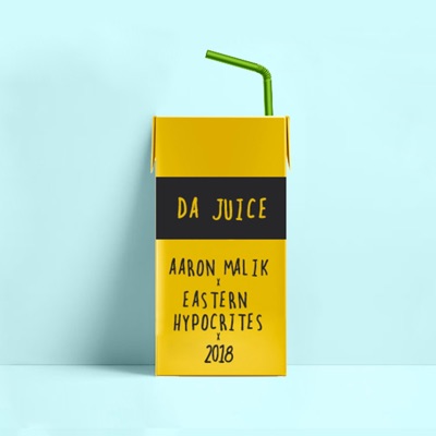 Da Juice (feat. Aaron Malik) - Single