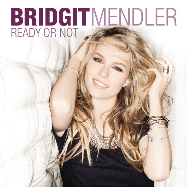 Ready or Not - Single - Bridgit Mendler