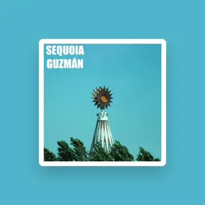 Listen to Sequoia Guzmán, watch music videos, read bio, see tour dates & more!