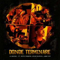 Dónde Terminaré (feat. Kutxi Romero, Doug Aldrich & Jimmy Rip) - Single - La Beriso