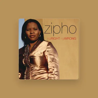 Listen to Zipho, watch music videos, read bio, see tour dates & more!