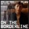 On the Borderline - Thomas Sanders lyrics