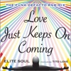 Love Just Keeps on Coming (Funk Defacto R&amp;B Mix) [feat. Tito Love]