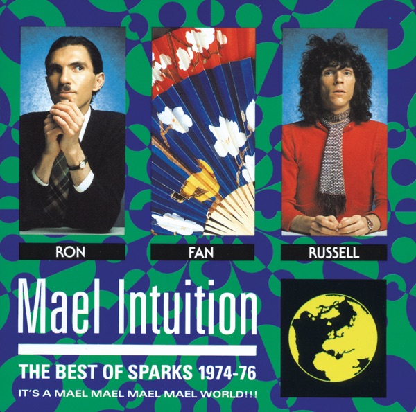 Mael Intuition: The Best of Sparks 1974-76 - Sparks