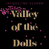 Valley Of The Dolls - Jacqueline Susann