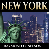 New York: Guide to NYC: History of New York - Where the Most Important People, Places, and Events Shaped the History of New York City (Unabridged) - Raymond C. Nelson Cover Art