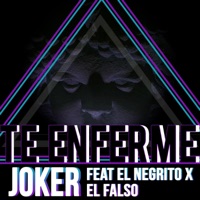 Te Enferme - Single - JOKER
