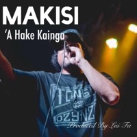'A Hake Kainga - Single - Makisi