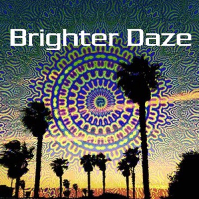 Brighter Daze - Single