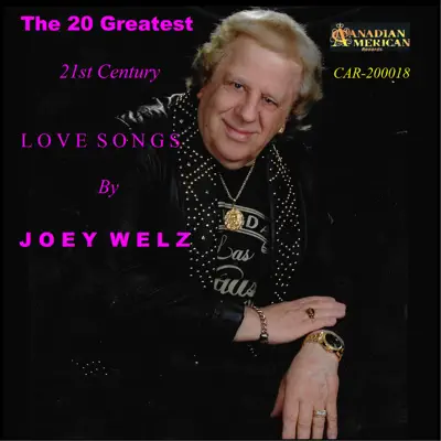 The 20 Greatest 21st Century Love Songs - Joey Welz