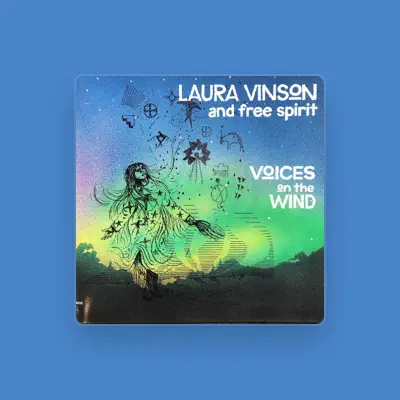 Listen to Laura Vinson and Free Spirit, watch music videos, read bio, see tour dates & more!