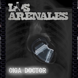 Los Arenales - Oiga Doctor