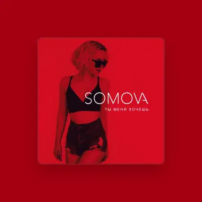 Listen to SOMOVA, watch music videos, read bio, see tour dates & more!