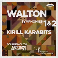 Walton: Symphonies 1 & 2 - Bournemouth Symphony Orchestra & Kirill Karabits