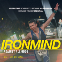 Conor Devine - Ironmind: Against All Odds (Unabridged) artwork