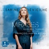 Sabine Devieilhe  Mirages