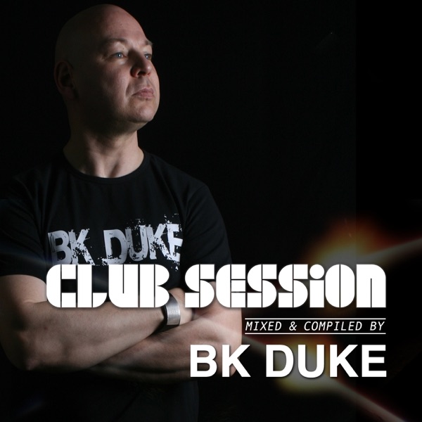 Club Session (Mixed and Compiled by BK Duke)