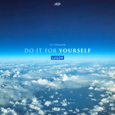 Do It For Yourself (feat. 초영) - Single