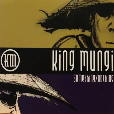 Ascolta 'Something Nothing - Single' di King Mungi