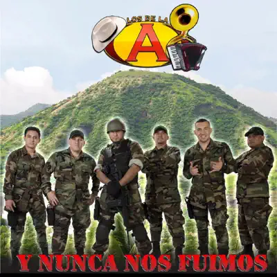 Y Nunca Nos Fuimos - Los de la A