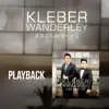 Kleber e Wanderley - Exclusivo (Playback)