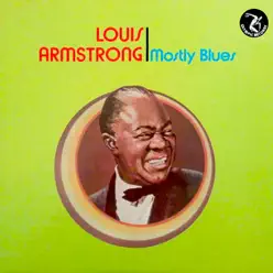 Mostly Blues - Louis Armstrong