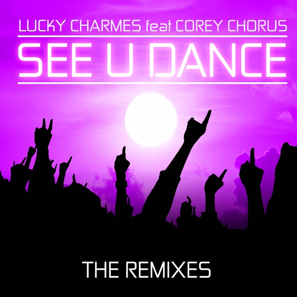 See U Dance (feat. Corey Chorus) - EP