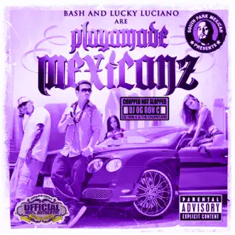 Playamade Mexicanz (Chopped Not Slopped) by Baby Bash, Lucky Luciano & OG Ron C album reviews, ratings, credits