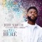 See You Here (feat. Tiyah Askia) - Jeff Smith lyrics
