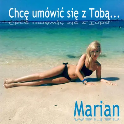 Chcę umówić się z Tobą - Single - Marián