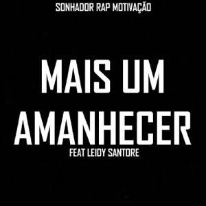 Mais um Amanhecer (feat. Leidy Santore) - Single