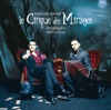 Le Cirque des Mirages Ce temps 